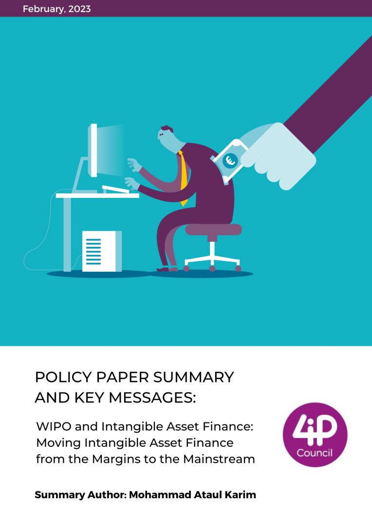 WIPO and Intangible Asset Finance - Moving Intangible Asset Finance from the Margins to the Mainstream (Summary)