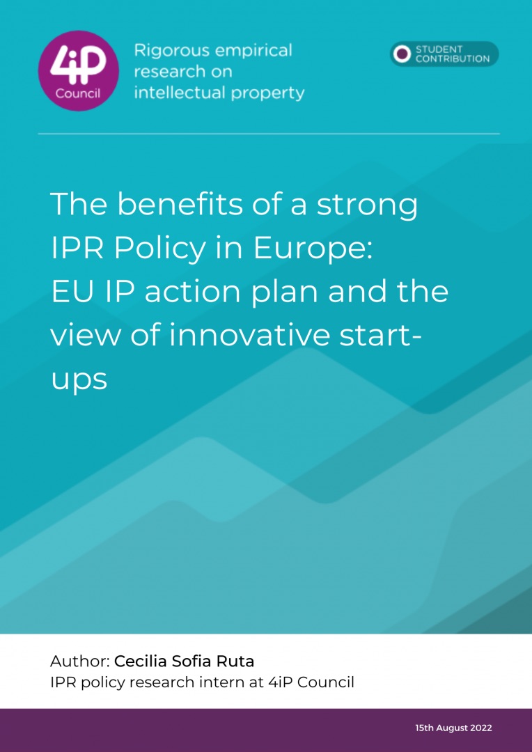 The benefits of a strong IPR Policy in Europe: EU IP action plan and the view of innovative start-ups by Cecilia Sofia Ruta